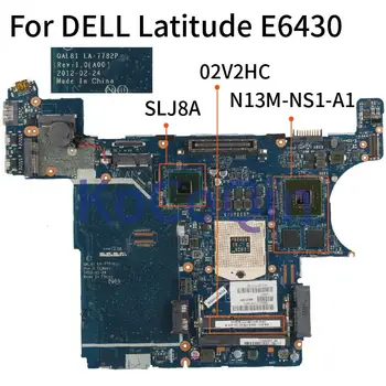 Pre DELL Latitude E6430 Notebook Doske CN-02V2HC 02V2HC QAL81 LA-7782P SLJ8A N13M-NS1-A1 Notebook Doske DDR3 0