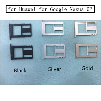 Pre Google pre Huawei Nexus 6P Karta Držiak SIM Kartu Adaptér Nahradenie Opravu, Náhradné Diely Black Silver Gold